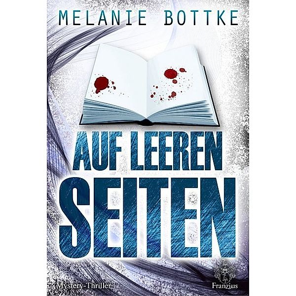 Auf leeren Seiten, Melanie Bottke