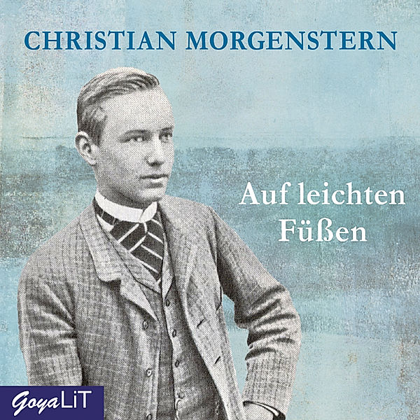 Auf leichten Füssen, Christian Morgenstern