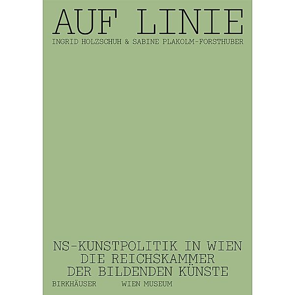 Auf Linie, Ingrid Holzschuh, Sabine Plakolm-Forsthuber