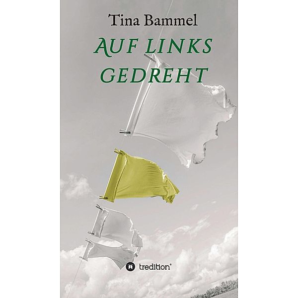 Auf links gedreht, Tina Bammel