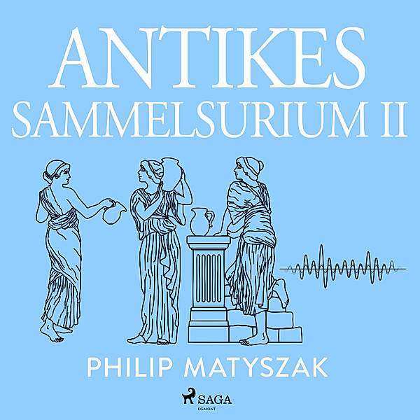 Auf Medeas Spuren - 2 - Antikes Sammelsurium II, Philip Matyszak