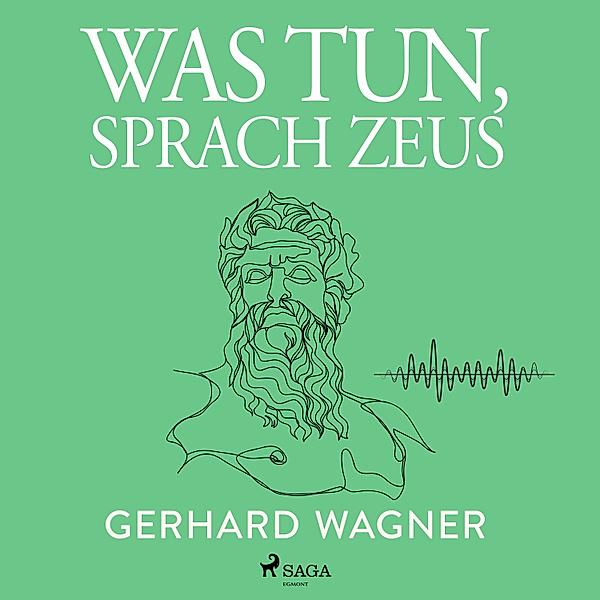 Auf Medeas Spuren - 7 - Was tun, sprach Zeus, Gerhard Wagner
