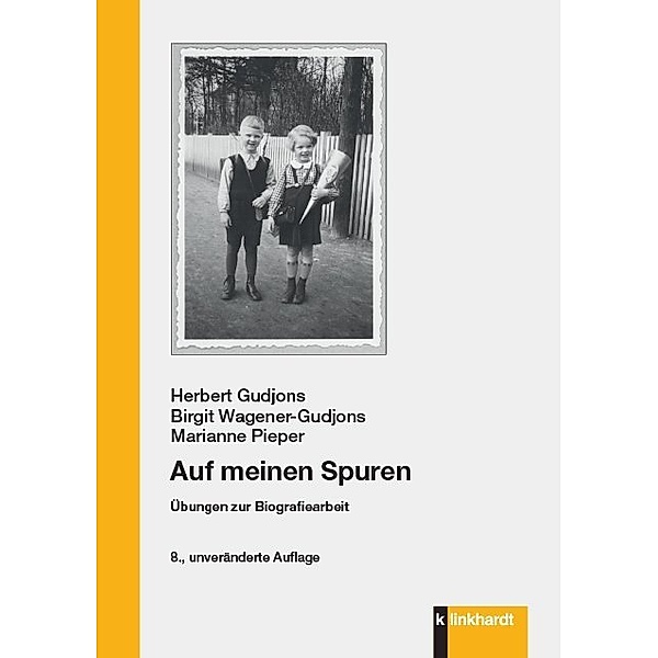 Auf meinen Spuren, Herbert Gudjons, Birgit Wagener-Gudjons, Marianne Pieper