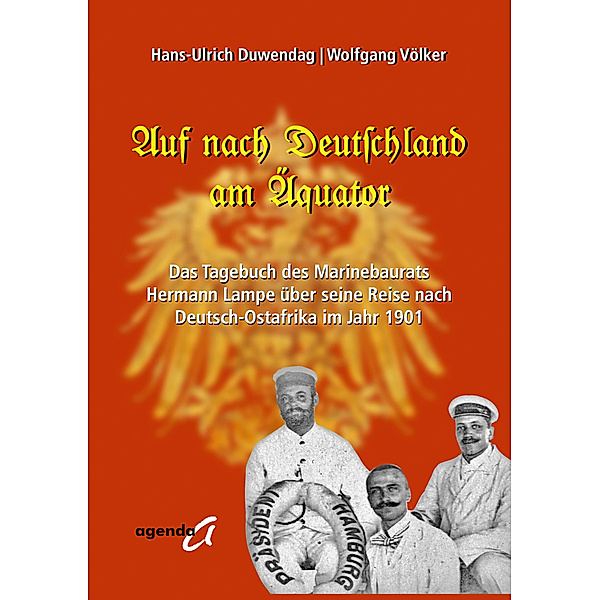 Auf nach Deutschland am Äquator, Hans-Ulrich Duwendag, Wolfgang Völker
