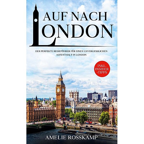 Auf nach London, Amelie Rosskamp