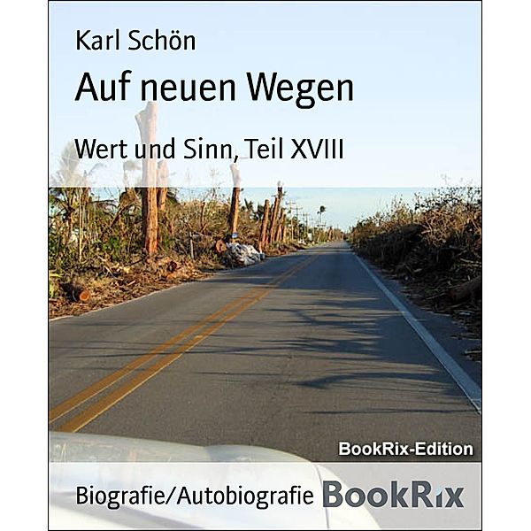 Auf neuen Wegen, Karl Schön