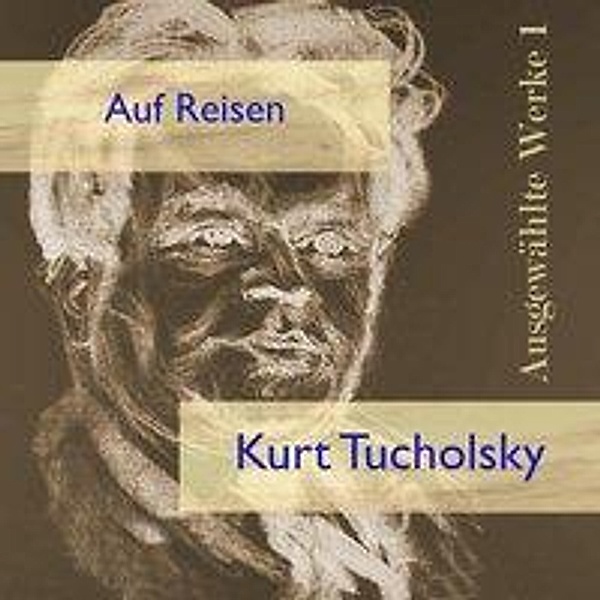 Auf Reisen, Audio-CD, Kurt Tucholsky