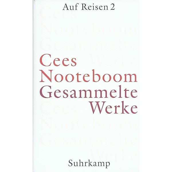 Auf Reisen.Tl.2, Cees Nooteboom