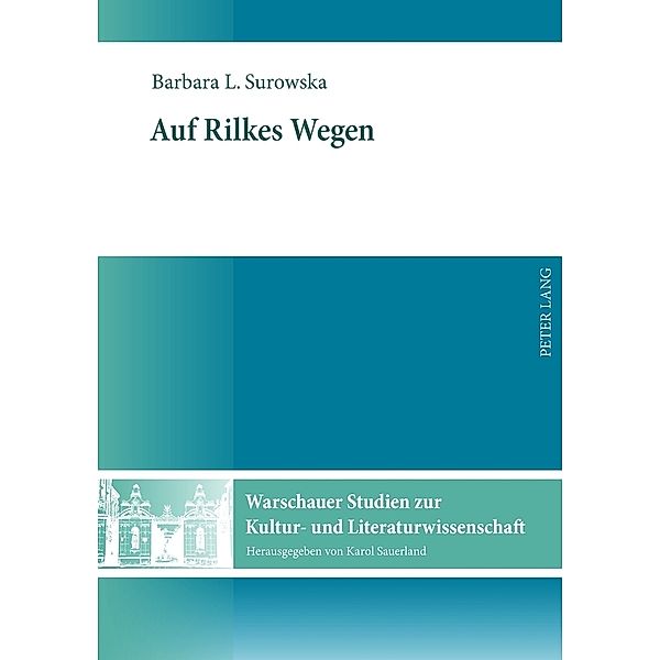Auf Rilkes Wegen, Barbara Surowska-Sauerland