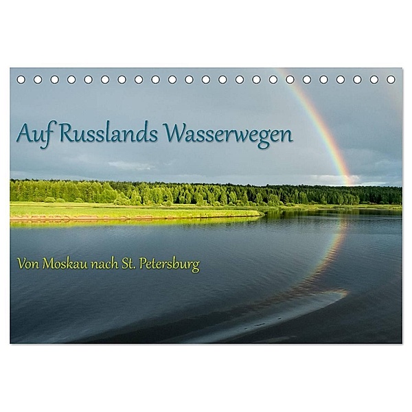 Auf Russlands Wasserwegen (Tischkalender 2024 DIN A5 quer), CALVENDO Monatskalender, Andreas Sahlender