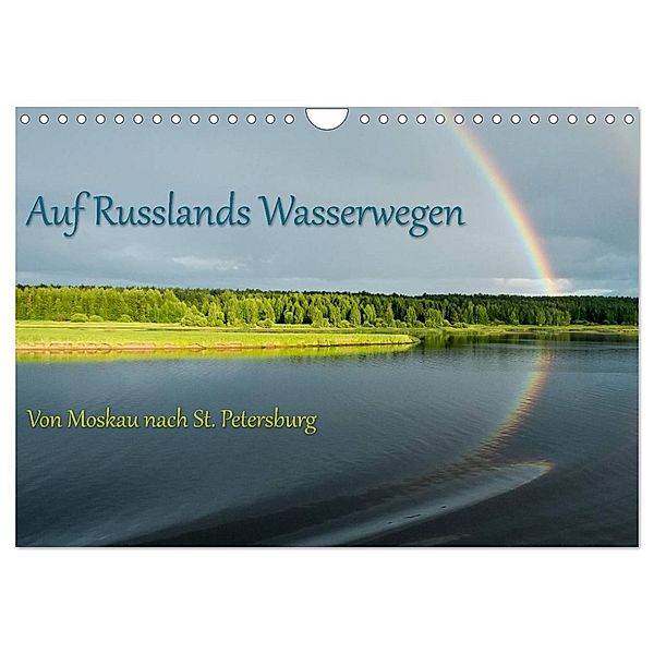 Auf Russlands Wasserwegen (Wandkalender 2024 DIN A4 quer), CALVENDO Monatskalender, Andreas Sahlender