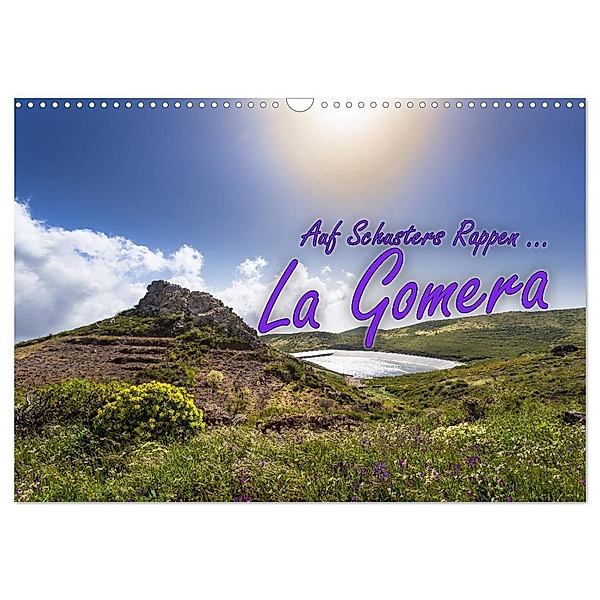 Auf Schusters Rappen ... La Gomera (Wandkalender 2024 DIN A3 quer), CALVENDO Monatskalender, Jörg Sobottka