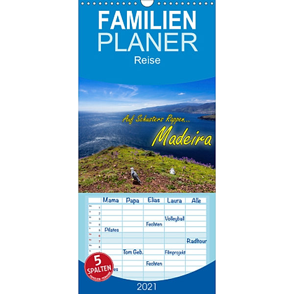 Auf Schusters Rappen... Madeira - Familienplaner hoch (Wandkalender 2021 , 21 cm x 45 cm, hoch), Joerg Sobottka