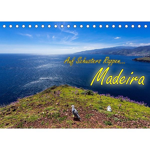 Auf Schusters Rappen... Madeira (Tischkalender 2023 DIN A5 quer), Joerg Sobottka