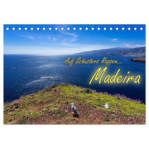 Auf Schusters Rappen... Madeira (Tischkalender 2025 DIN A5 quer), CALVENDO Monatskalender, Calvendo, Joerg Sobottka