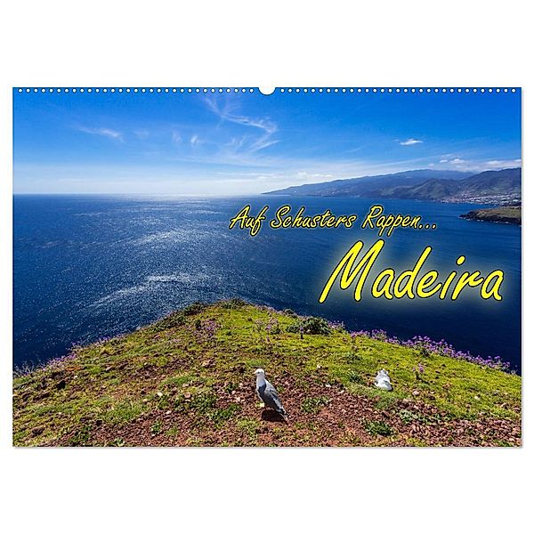 Auf Schusters Rappen... Madeira (Wandkalender 2025 DIN A2 quer), CALVENDO Monatskalender, Calvendo, Joerg Sobottka