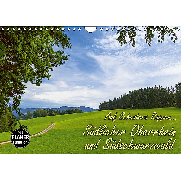 Auf Schusters Rappen... Südlicher Oberrhein und Südschwarzwald (Wandkalender 2019 DIN A4 quer), Jörg Sobottka