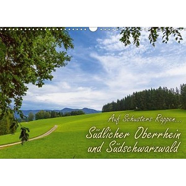 Auf Schusters Rappen... Südlicher Oberrhein und Südschwarzwald (Wandkalender 2020 DIN A3 quer), Jörg Sobottka