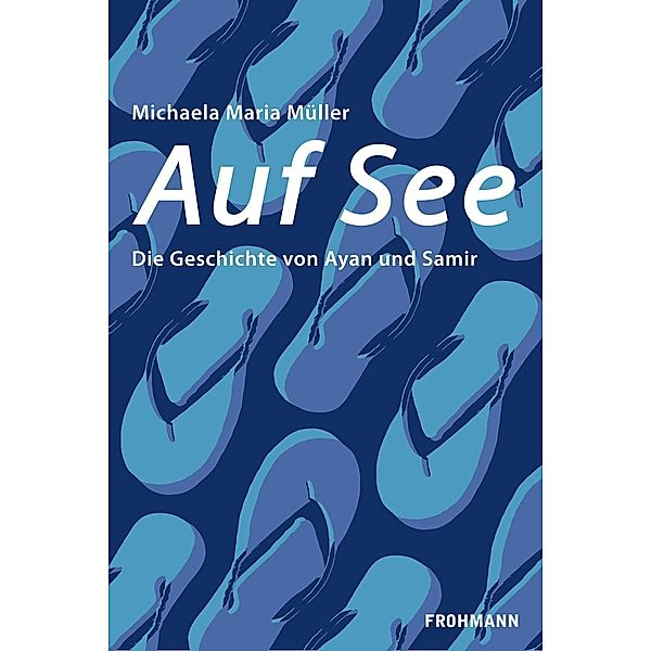 Auf See / Frohmann Verlag, Michaela Maria Müller