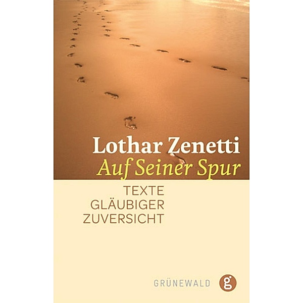 Auf seiner Spur, Lothar Zenetti