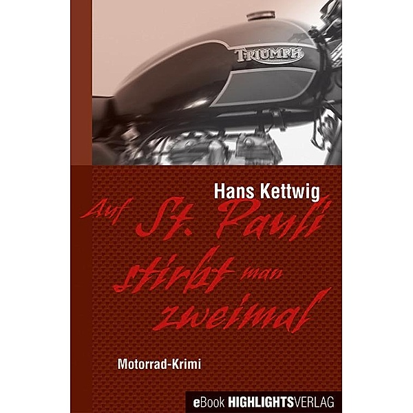 Auf St. Pauli stirbt man zweimal, Hans Kettwig