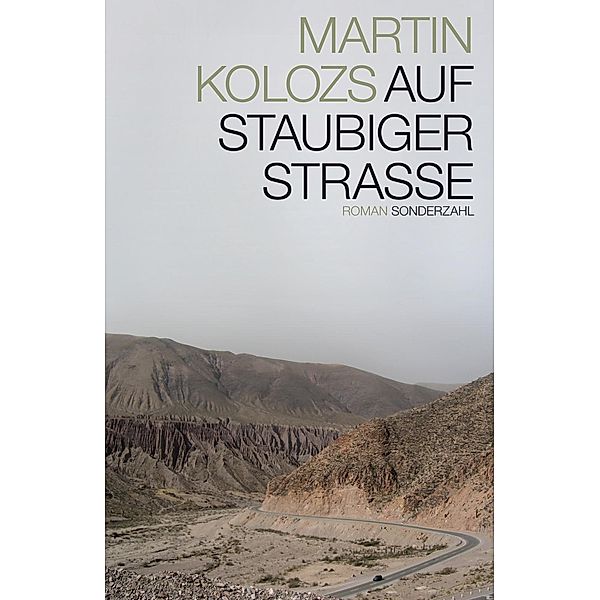 Auf staubiger Strasse, Martin Kolozs