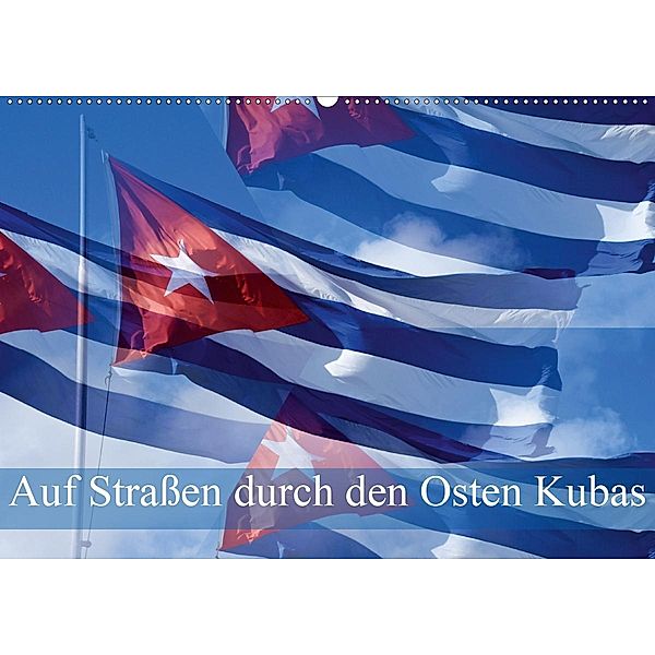 Auf Straßen durch den Osten Kubas (Wandkalender 2020 DIN A2 quer), Fryc Janusz