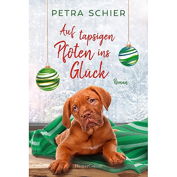 Auf tapsigen Pfoten ins Glück / Der Weihnachtshund Bd.7, Petra Schier