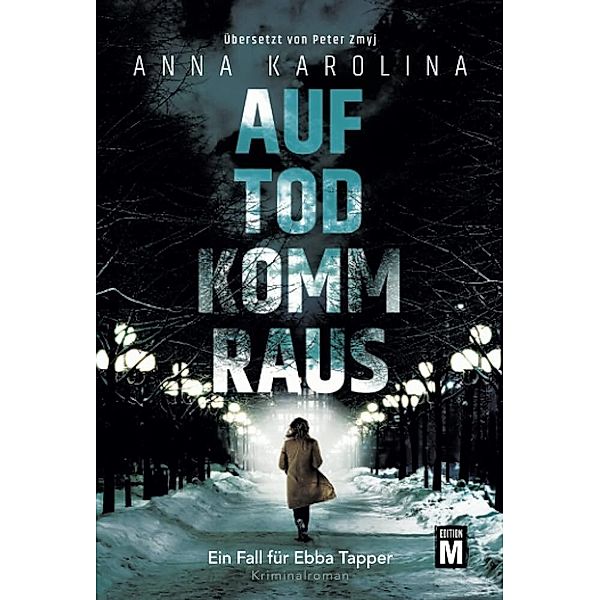 Auf Tod komm raus, Anna Karolina