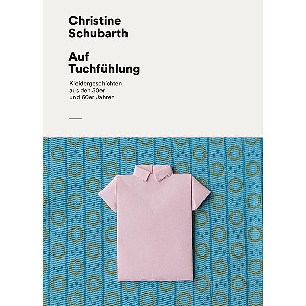 Auf Tuchfühlung, Christine Schubarth