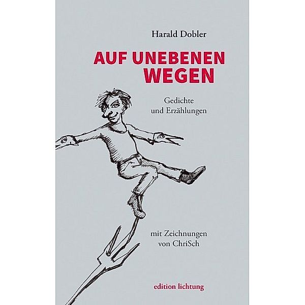 Auf unebenen Wegen, Harald Dobler