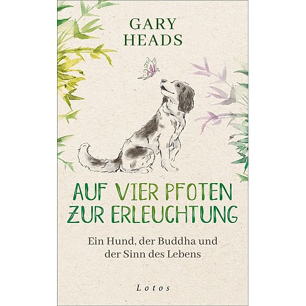 Auf vier Pfoten zur Erleuchtung, Gary Heads