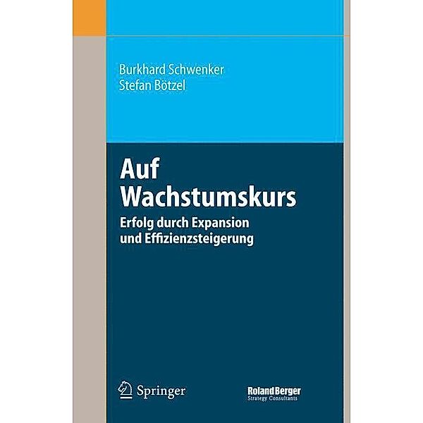 Auf Wachstumskurs, Burkhard Schwenker, Stefan Bötzel