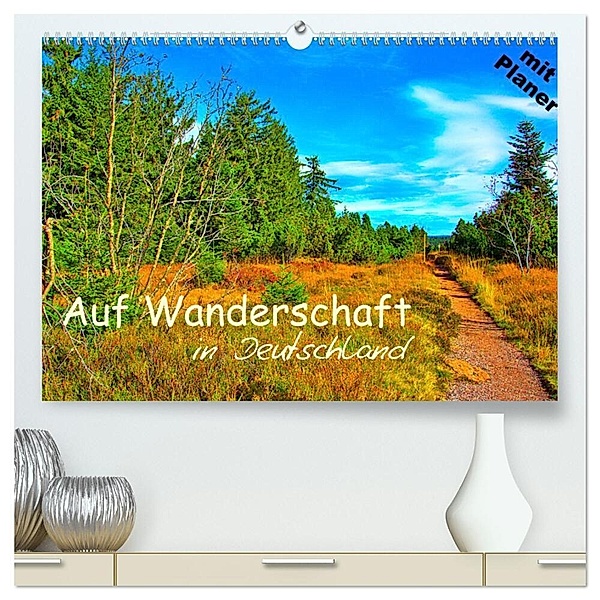 Auf Wanderschaft in Deutschland (hochwertiger Premium Wandkalender 2024 DIN A2 quer), Kunstdruck in Hochglanz, Lost Plastron Pictures