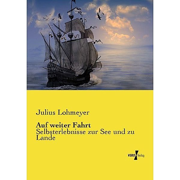 Auf weiter Fahrt, Julius Lohmeyer