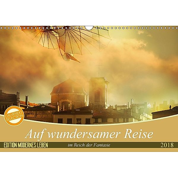 Auf wundersamer Reise im Reich der Fantasie (Wandkalender 2018 DIN A3 quer) Dieser erfolgreiche Kalender wurde dieses Ja, Brigitte Kuckenberg-Wagner