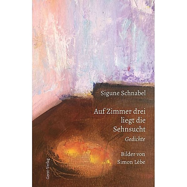 Auf Zimmer drei liegt die Sehnsucht, Sigune Schnabel