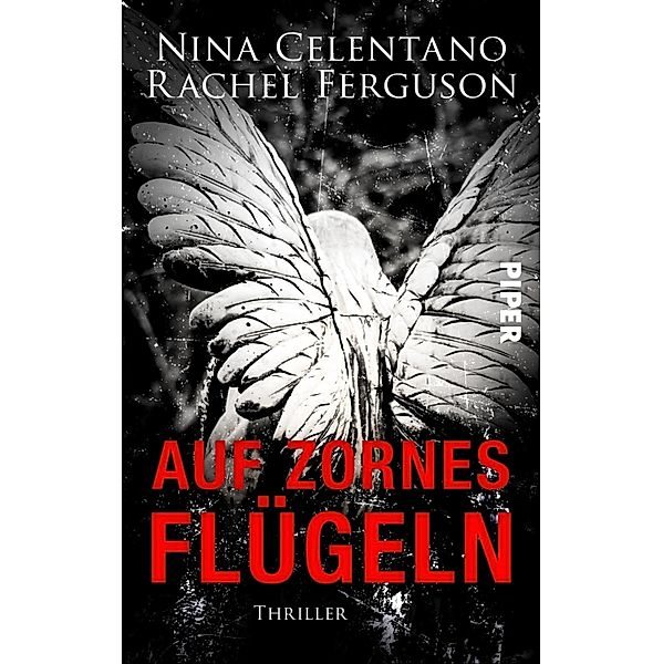 Auf Zornes Flügeln, Nina Celentano, Rachel Ferguson