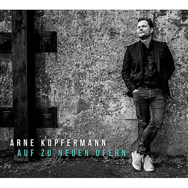 Auf zu neuen Ufern,Audio-CD, Arne Kopfermann