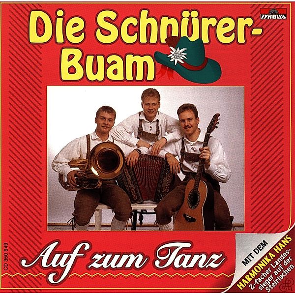 Auf zum Tanz, Die Schnürer-buam