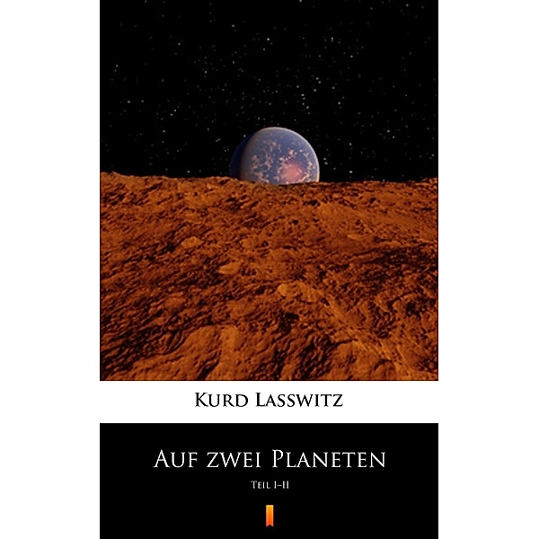 Auf zwei Planeten, Kurd Lasswitz