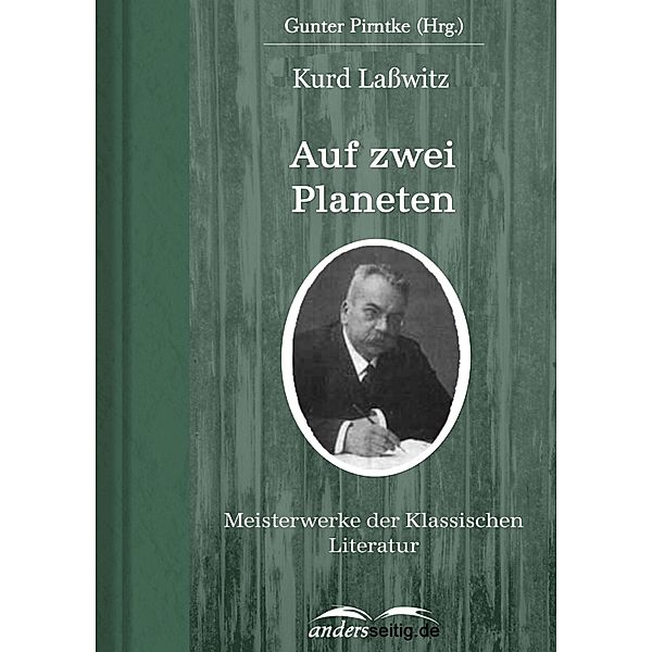 Auf zwei Planeten / Meisterwerke der Klassischen Literatur, Kurd Laßwitz