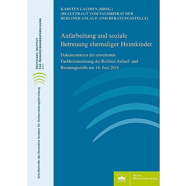 Aufarbeitung und soziale Betreuung ehemaliger Heimkinder