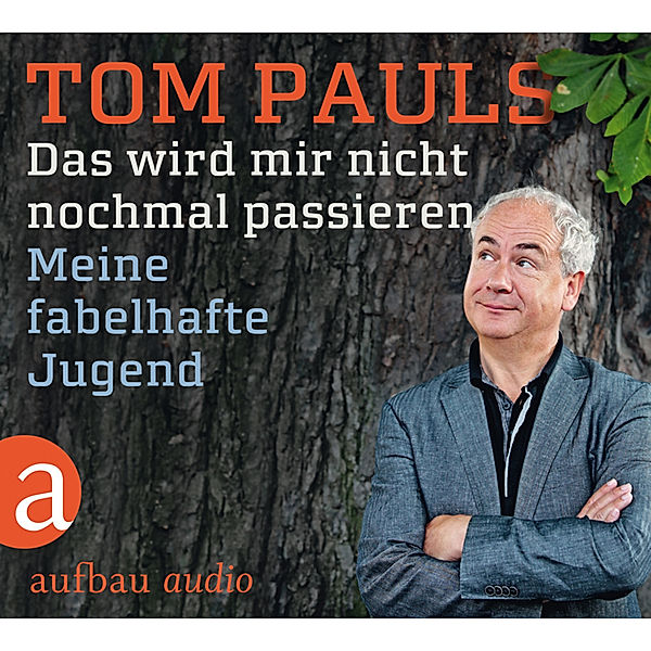 Aufbau audio - Das wird mir nicht nochmal passieren,1 Audio-CD, Tom Pauls