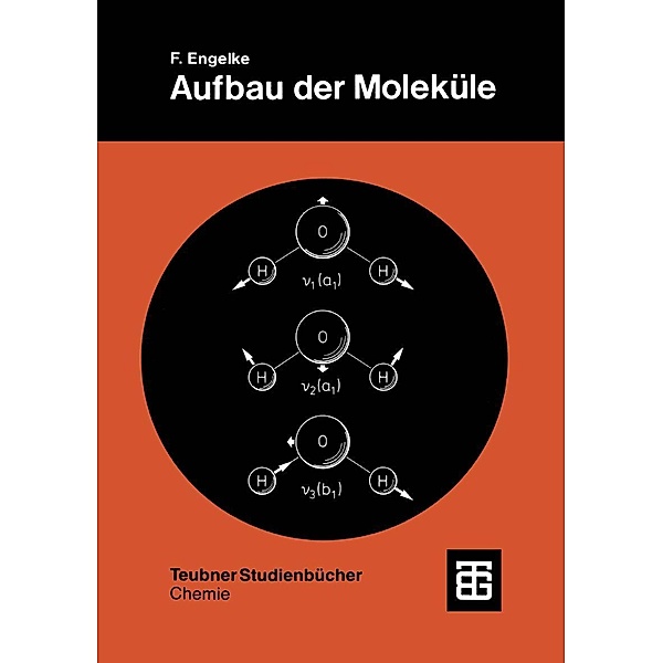 Aufbau der Moleküle / Teubner Studienbücher Chemie