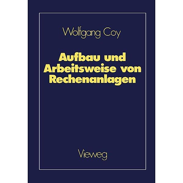 Aufbau und Arbeitsweise von Rechenanlagen, Wolfgang Coy