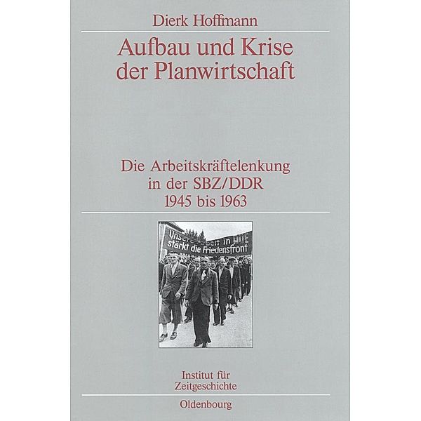 Aufbau und Krise der Planwirtschaft / Quellen und Darstellungen zur Zeitgeschichte Bd.60, Dierk Hoffmann