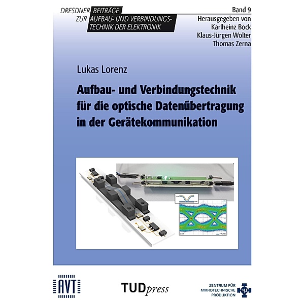 Aufbau- und Verbindungstechnik für die optische Datenübertragung in der Gerätekommunikation, Lukas Lorenz