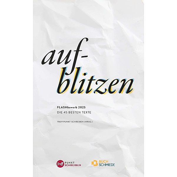 Aufblitzen, Treffpunkt Schreiben (Hrsg.