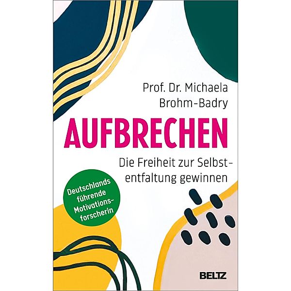 Aufbrechen, Michaela Brohm-Badry